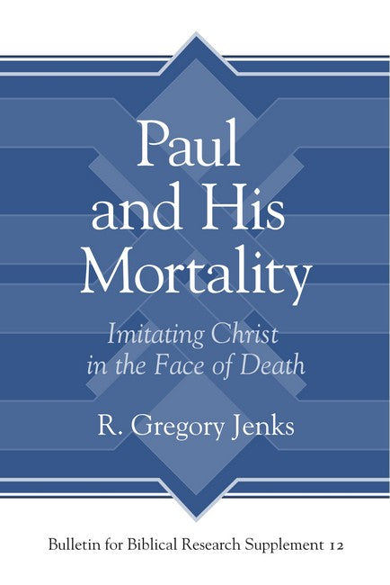 Paul and His Mortality