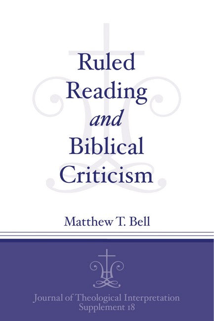 Ruled Reading and Biblical Criticism