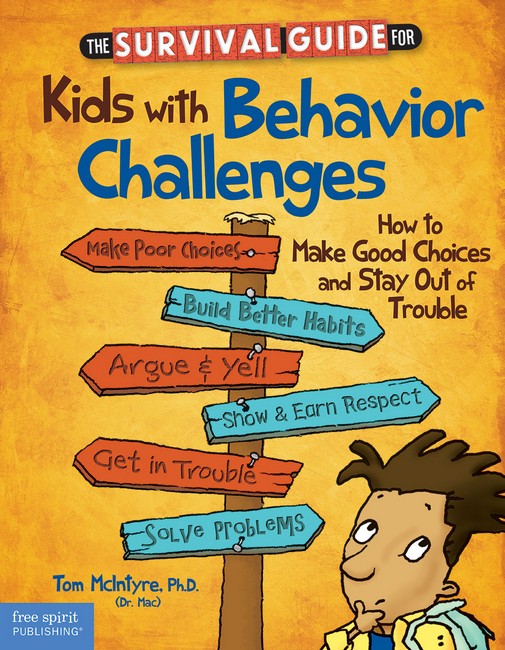 The Survival Guide for Kids with Behavior Challenges 2/e