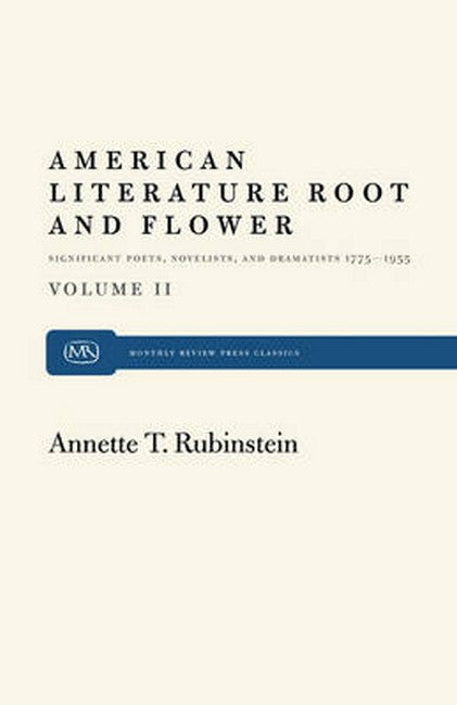 American Literature Root and Flower, Volume II