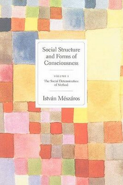 Social Structures and Forms of Consciousness