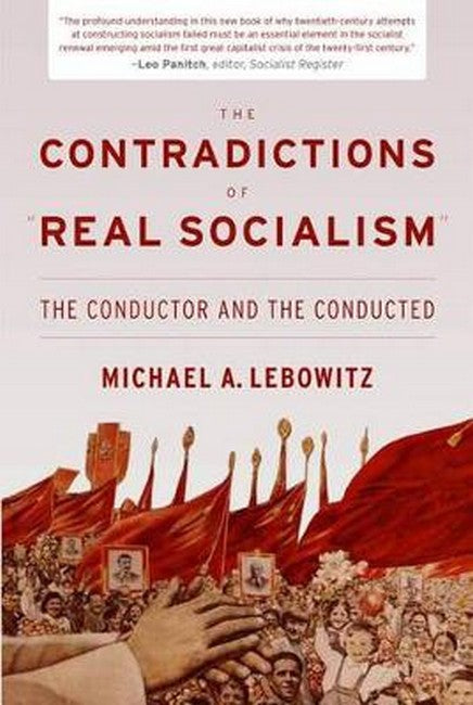 "The Contradictions of "Real Socialism""