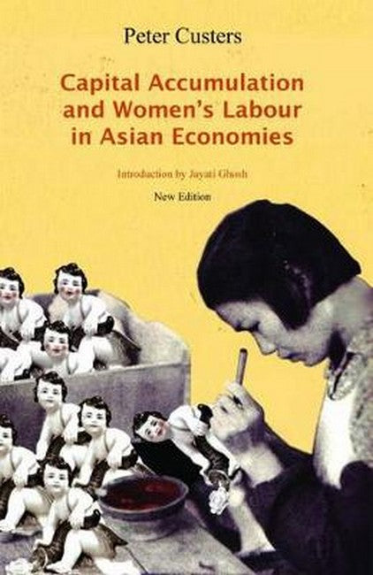 Capital Accumulation and Women's Labour in Asian Economies