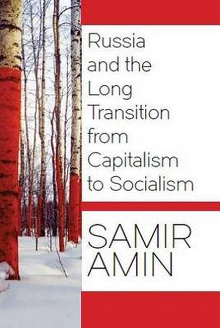 Russia and the Long Transition from Capitalism to Socialism
