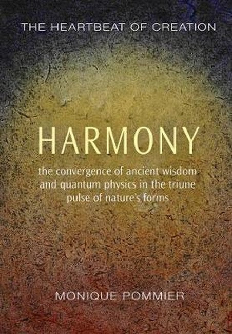Harmony: The Heartbeat of Creation 2/e