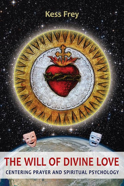 The Will of Divine Love 2/e