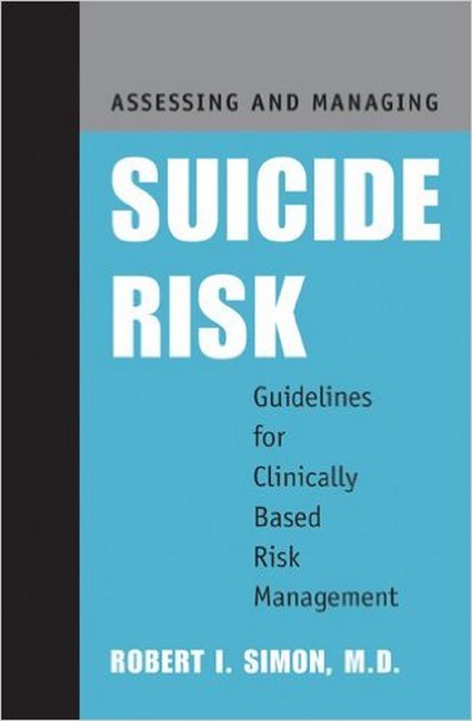Assessing and Managing Suicide Risk 3/e
