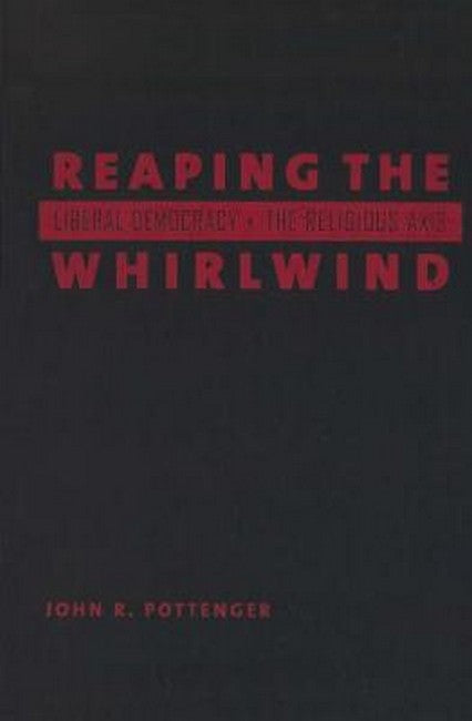 Reaping the Whirlwind