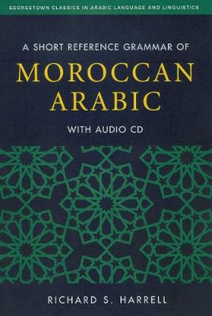 A Short Reference Grammar of Moroccan Arabic
