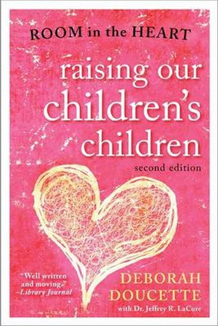 Raising Our Children's Children 2/e