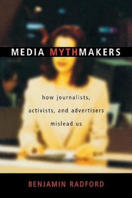 Media Mythmakers