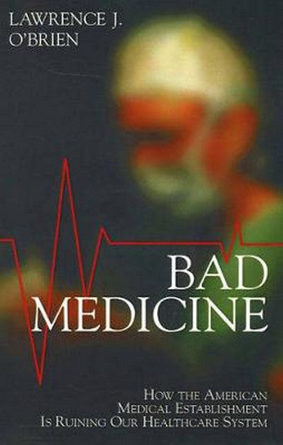 Bad Medicine