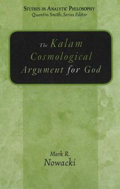 The Kalam Cosmological Argument for God