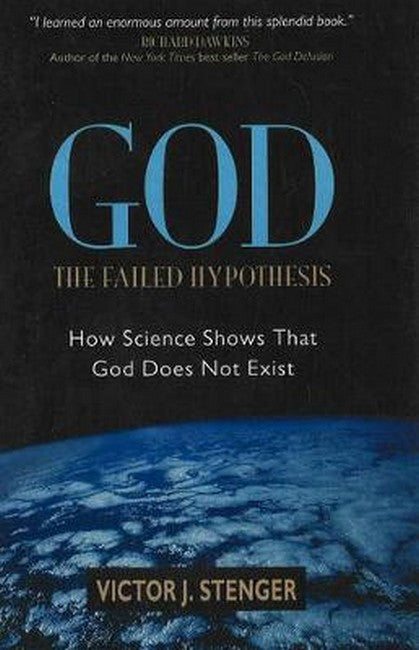 God: The Failed Hypothesis