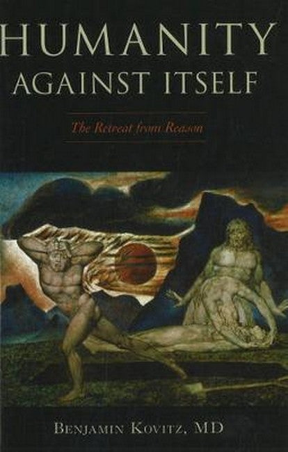Humanity Against Itself