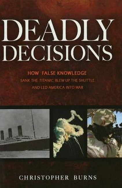 Deadly Decisions