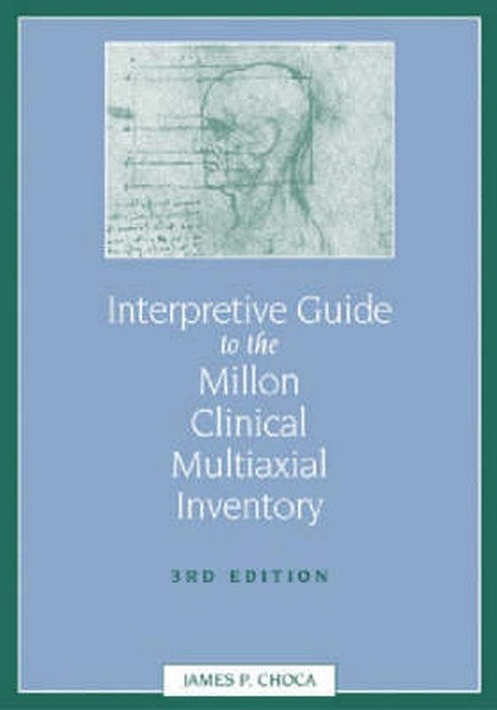 Interpretive Guide to the Millon Clinical Multiaxial Inventory 3/e