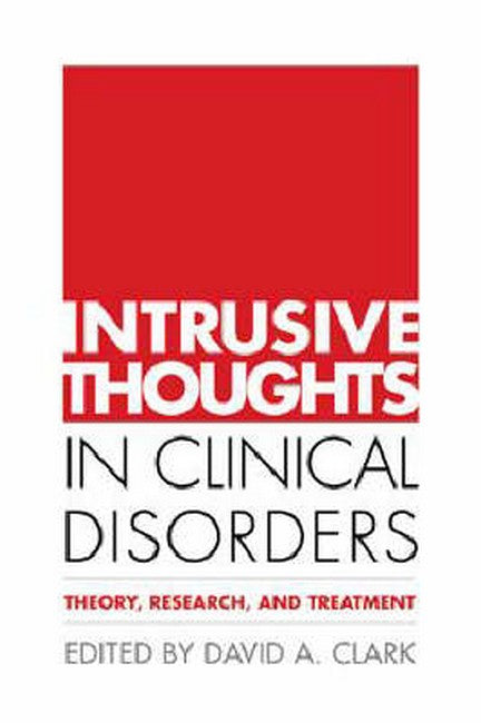 Intrusive Thoughts in Clinical Disorders 3/e