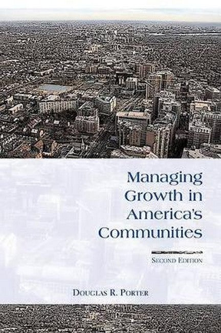 Managing Growth in America's Communities 2/e