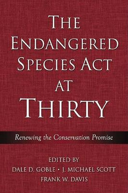 The Endangered Species Act at Thirty