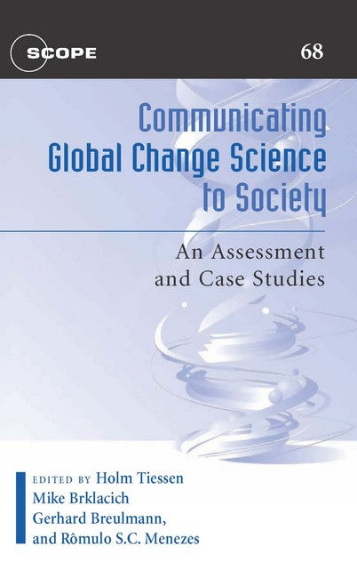 Communicating Global Change Science to Society