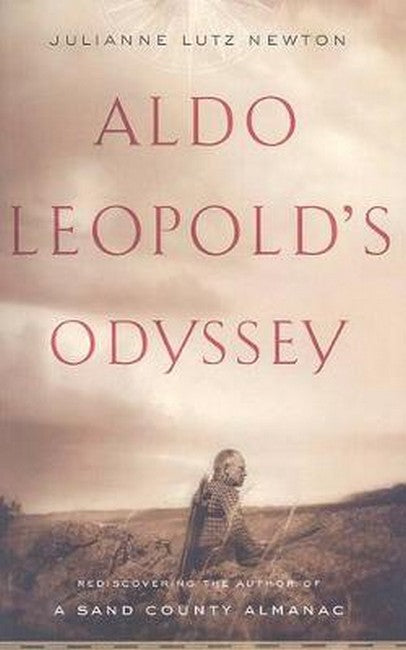 Aldo Leopold's Odyssey