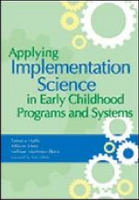 Applying Implementation Science in Early Childhood Programs and Systems