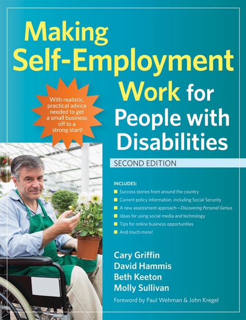 Making Self-Employment Work for People with Disabilities 2/e