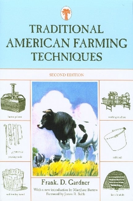 Traditional American Farming Techniques 2/e