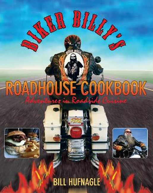 Biker Billy's Roadhouse Cookbook