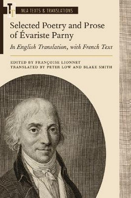 Selected Poetry and Prose of Evariste Parny: In English Translation, with French Text