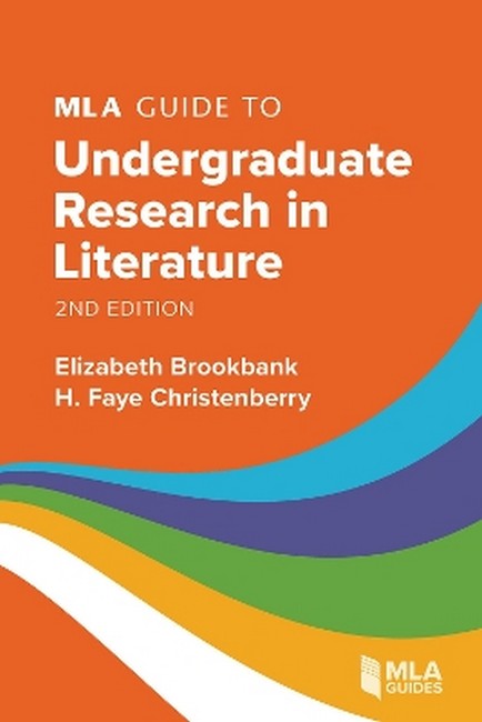 MLA Guide to Undergraduate Research in Literature 2/e