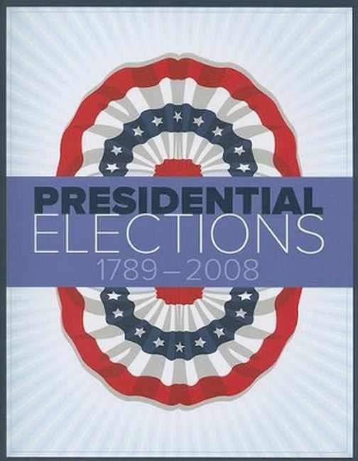 Presidential Elections 1789-2008