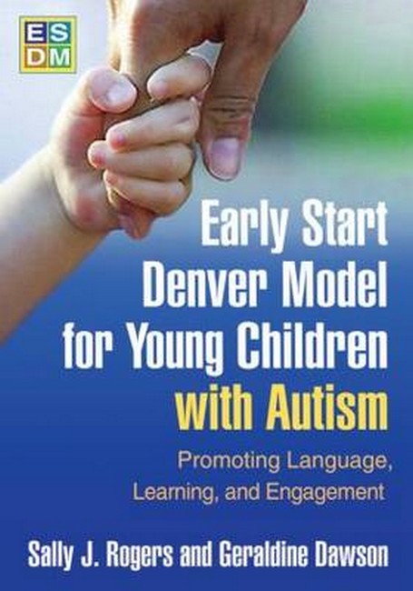 Early Start Denver Model for Young Children with Autism 3/e