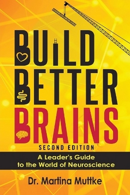 Build Better Brains! 2/e