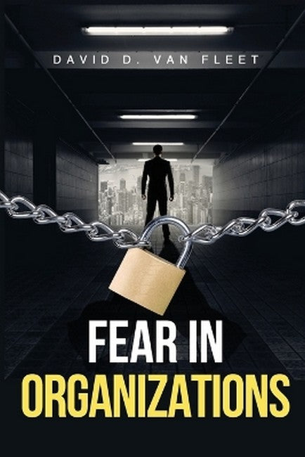 Fear in Organizations