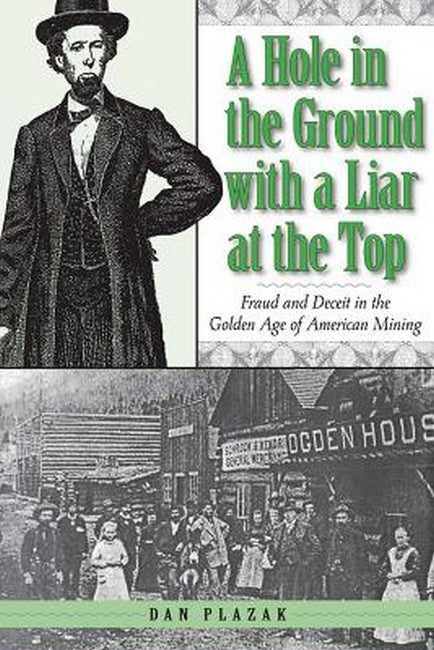 A Hole in the Ground with a Liar at the Top