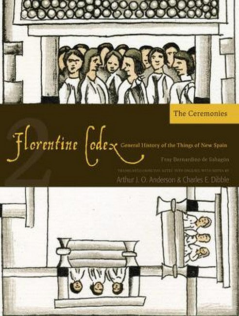 The Florentine Codex, Book Two: The Ceremonies