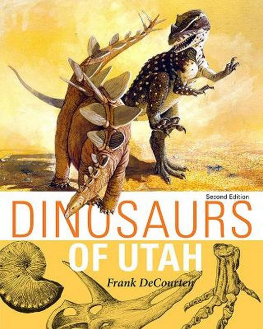 Dinosaurs of Utah 2/e