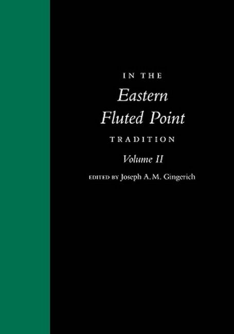 In the Eastern Fluted Point Tradition