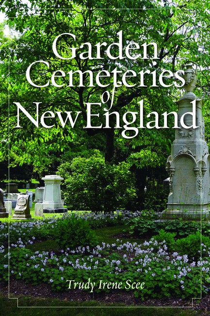Garden Cemeteries of New England