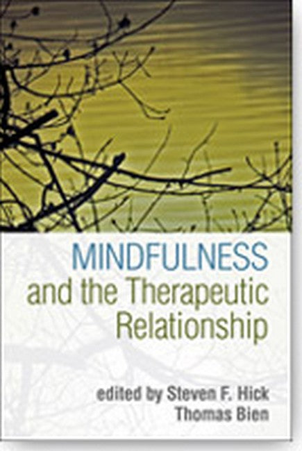 Mindfulness and the Therapeutic Relationship
