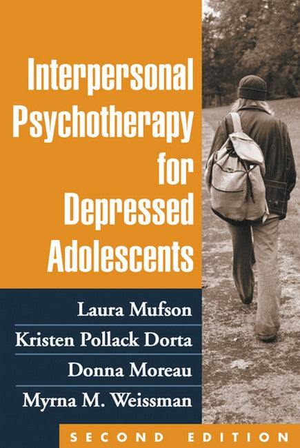 Interpersonal Psychotherapy for Depressed Adolescents, Second Edition 2/e