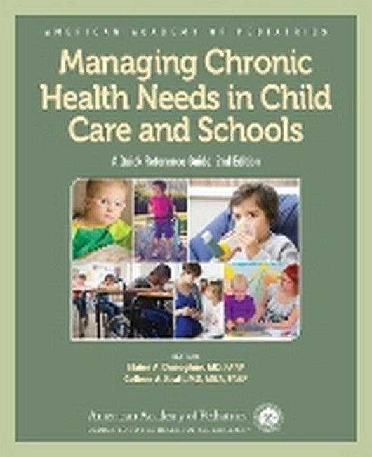Managing Chronic Health Needs in Child Care and Schools 4/e
