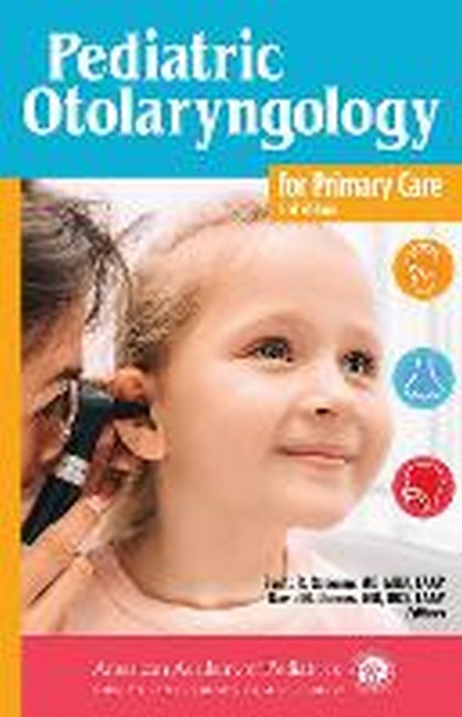 Pediatric Otolaryngology for Primary Care