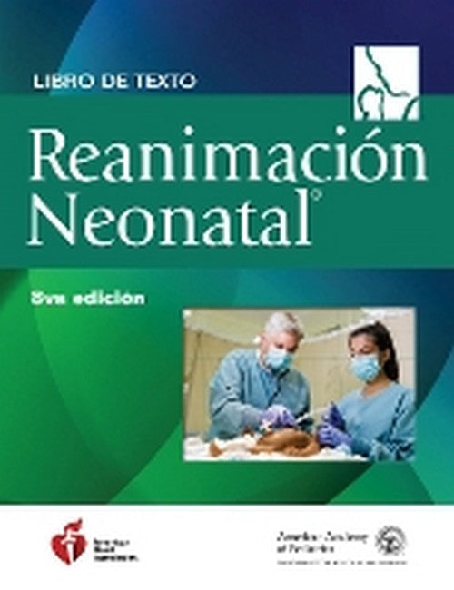 Libro De Texto Sobre Reanimacion Neonatal 8/e