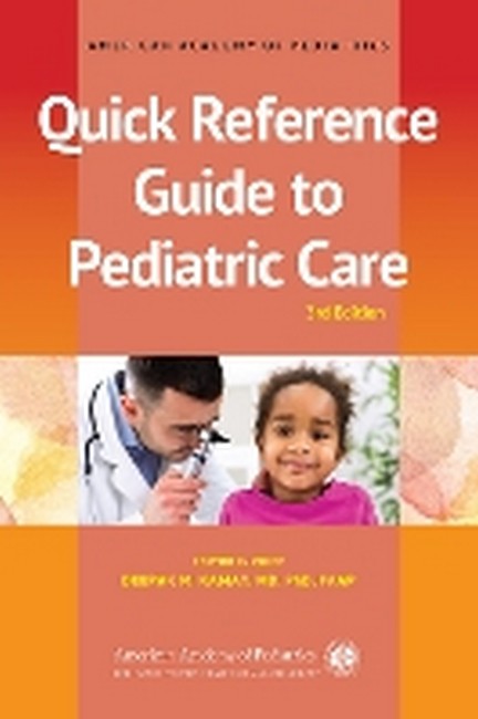 Quick Reference Guide to Pediatric Care
