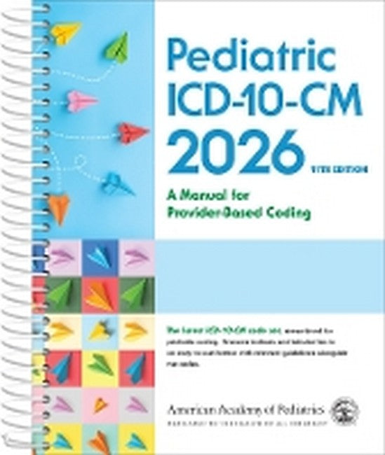 Pediatric ICD-10-CM 9/e