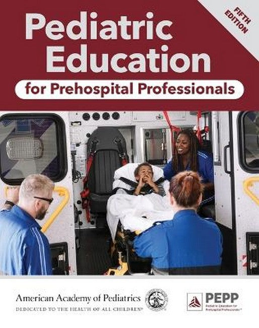 Pediatric Education for Prehospital Professionals 5/e