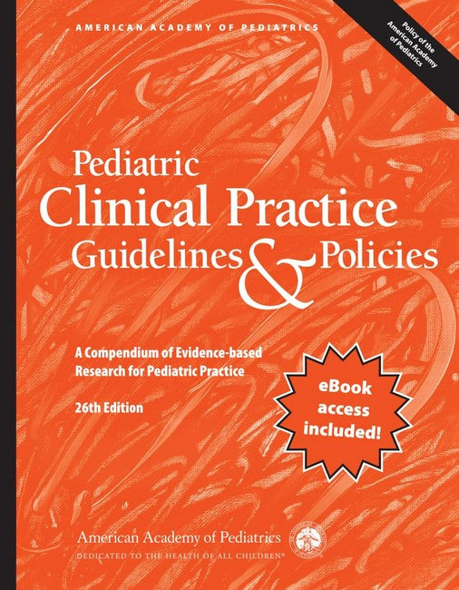 Pediatric Clinical Practice Guidelines & Policies 26/e